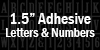 1-1/2&quot; Adhesive Letters &amp; Number