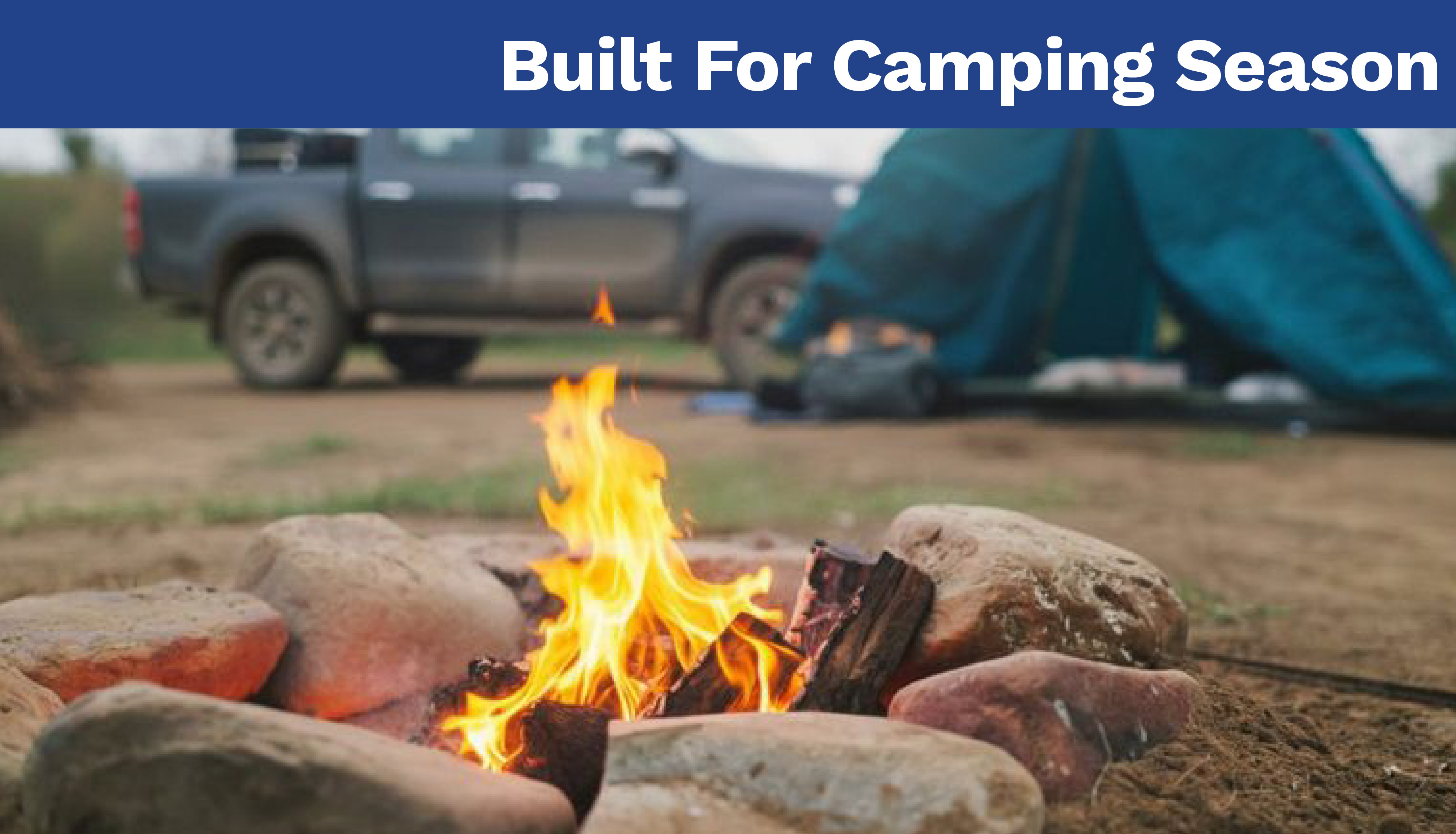 Built for Camping Season